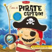 Cover of: I'm a Pirate Captain Kit: A story & costume in every box! (Pretend Dress-Up Kits)