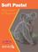 Cover of: Soft Pastel (Getting Started Series)