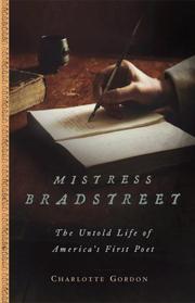 Cover of: Mistress Bradstreet: the untold life of America's first poet