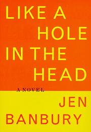 Cover of: Like a hole in the head: a novel