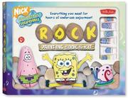 Cover of: SpongeBob SquarePants Rock Painting Book & Kit by Diana Fisher