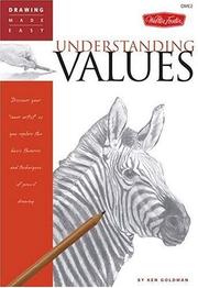 Cover of: Drawing Made Easy: Understanding Values by Ken Goldman
