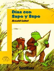 Cover of: Dias Con Sapo Y Sepo/Days With Frog and Toad (Sapo y Sepo/Frog and Toad) by Arnold Lobel, Pablo Lizcano