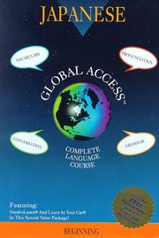 Cover of: Global Access: Japanese : Complete Language Course : Beginning (Global Access)
