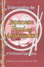Cover of: Understanding the Japanese food and agrimarket by A. Desmond O'Rourke, editor.
