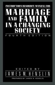 Cover of: Marriage & Family in a Changing Society 4th E IM by James M. Henslin, James M. Henslin