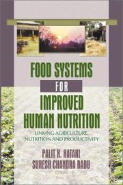 Cover of: Food Systems for Improved Human Nutrition: Linking Agriculture, Nutrition, and Productivity