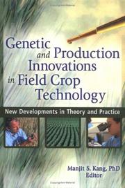 Genetic And Production Innovations In Field Crop Technology by Manjit S. Kang