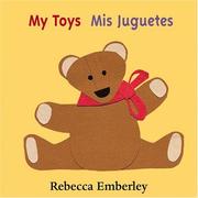 Cover of: My Toys/ Mis Juguetes by Rebecca Emberley