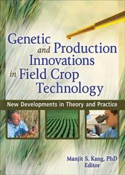 Cover of: Genetic And Production Innovations In Field Crop Technology by Manjit S. Kang, Manjit S. Kang