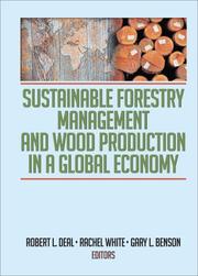 Cover of: Sustainable Forestry Management and Wood Production in a Global Economy