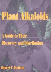 Cover of: Plant alkaloids by Robert F. Raffauf
