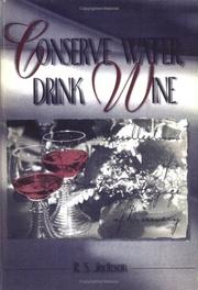 Cover of: Conserve water, drink wine | Ron S. Jackson