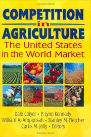 Cover of: Competition in Agriculture: The United States in the World Market