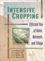 Cover of: Intensive Cropping: Efficient Use of Water, Nutrients, and Tillage
