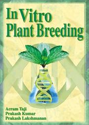 Cover of: In Vitro Plant Breeding by Acram, Ph.D. Taji, Prakash P. Kumar, Prakash Lakshmanan