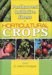 Cover of: Postharvest Oxidative Stress in Horticultural Crops by D. Mark, Ph.D. Hodges