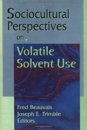 Cover of: Sociocultural perspectives on volatile solvent use