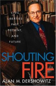 Cover of: Shouting Fire: Civil Liberties in a Turbulent Age