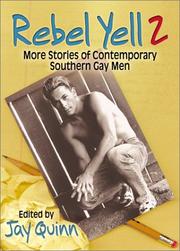 Cover of: Rebel yell 2: more stories of contemporary southern gay men