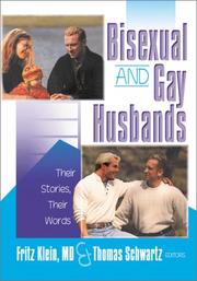 Cover of: Bisexual & Gay Husbands: Their Words, Their Stories (Haworth Gay & Lesbian Studies) (Haworth Gay & Lesbian Studies)