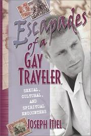 Cover of: Escapades of a Gay Traveler: Sexual, Cultural, and Spiritual Encounters