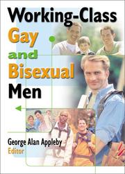 Cover of: Working-Class Gay and Bisexual Men by George A. Appleby, George A. Appleby