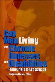 Cover of: Gay Men Living With Chronic Illnesses And Disabilities: From Crisis To Crossroadsed (Journal of Gay & Lesbian Social Services Monographic Separates) (Journal ... Social Services Monographic Separates)