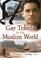 Cover of: Gay Travels in the Muslim World (Out in the World)