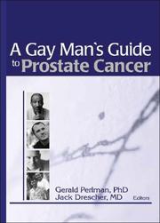 Cover of: A Gay Man's Guide to Prostate Cancer (Journal of Gay & Lesbian Psychotherapy Monographic "Separates")