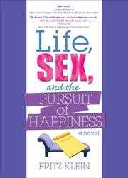 Cover of: Life, Sex, And the Pursuit of Happiness