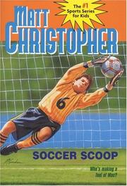 Soccer scoop by Matt Christopher