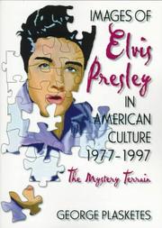 Cover of: Images of Elvis Presley in American culture, 1977-1997: the mystery terrain