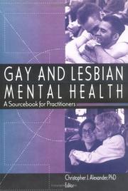 Cover of: Gay and lesbian mental health by Christopher J. Alexander, editor.