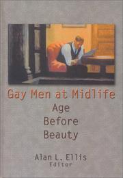 Cover of: Gay Men at Midlife by Alan L., Ph.D. Ellis