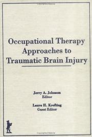Cover of: Occupational Therapy Approaches to Traumatic Brain Injury (Occupational Therapy in Health Care) (Occupational Therapy in Health Care)