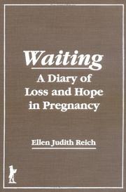 Cover of: Waiting: A Diary of Loss and Hope in Pregnancy (Haworth Women's Studies) (Haworth Women's Studies)