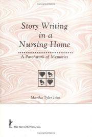 Cover of: Story writing in a nursing home by Martha Tyler John