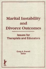 Cover of: Marital instability and divorce outcomes: issues for therapists and educators