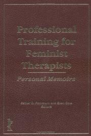 Cover of: Professional training for feminist therapists: personal memoirs