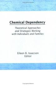 Cover of: Chemical dependency: theoretical approaches and strategies working with individuals and families