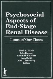 Cover of: Psychosocial aspects of end-stage renal disease: issues of our times
