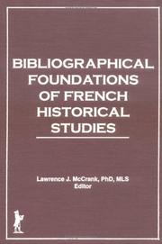 Bibliographical foundations of French historical studies by Lawrence J. McCrank