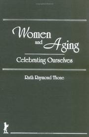 Cover of: Women and aging by Ruth Raymond Thone, Ruth Raymond Thone