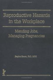 Cover of: Reproductive hazards in the workplace | Regina Kenen