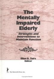 Cover of: The Mentally impaired elderly by Ellen D. Taira, editor.