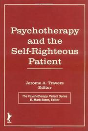 Cover of: Psychotherapy and the self-righteous patient