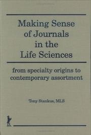 Cover of: Making sense of journals in the life sciences: from specialty origins to contemporary assortment