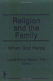 Cover of: Religion and the Family: When God Helps (The Haworth Pastoral Press) (The Haworth Pastoral Press)