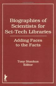 Cover of: Biographies of scientists for sci-tech libraries by Tony Stankus, editor.